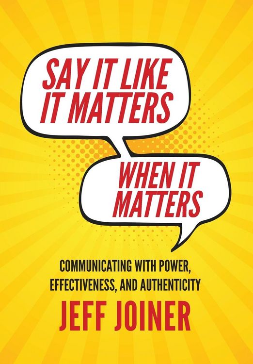Produktbild: Say It Like It Matters When It Matters