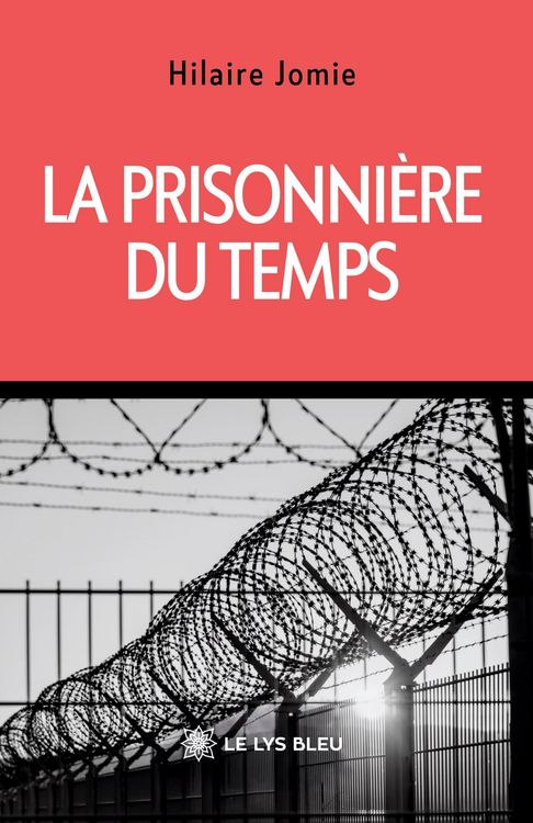 Produktbild: La prisonni&egrave;re du temps