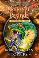 Produktbild: Canavar Pesinde 54 - Korkunc Yilan Torpiks