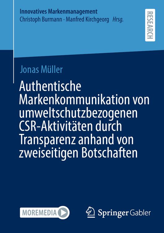 Produktbild: Authentische Markenkommunikation von umweltschutzbezogenen CSR-Aktivit&auml;ten durch Transparenz anhand von zweiseitigen Botschaften