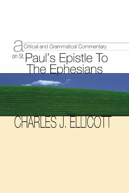 Produktbild: A Critical and Grammatical Commentary on St. Paul's Epistle to the Ephesians