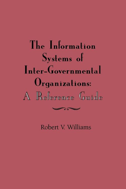 Produktbild: Williams, R: Information Systems of International Inter-Gove