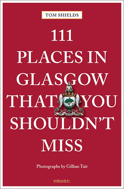 Produktbild: 111 Places in Glasgow That You Shouldn't Miss