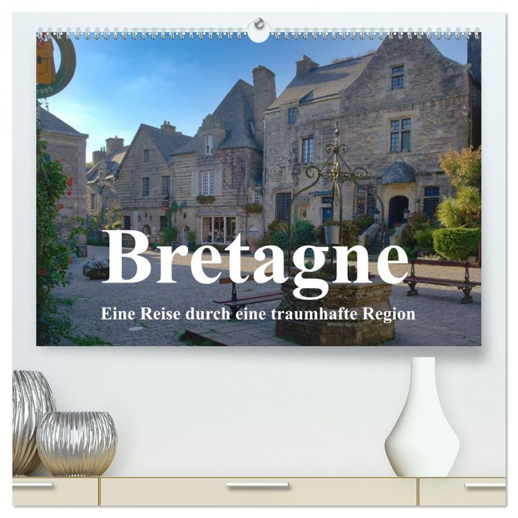 Produktbild: Begeisterung f&uuml;r die Bretagne (hochwertiger Premium Wandkalender 2026 DIN A2 quer), Kunstdruck in Hochglanz