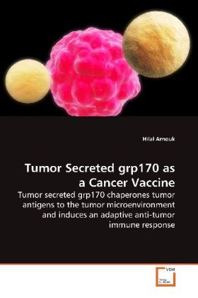 Produktbild: Arnouk, H: Tumor Secreted grp170 as a Cancer Vaccine