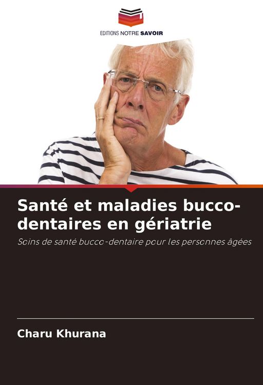 Produktbild: Sant&eacute; et maladies bucco-dentaires en g&eacute;riatrie