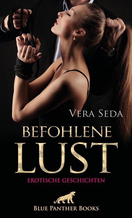 Produktbild: Befohlene Lust | Erotische Geschichten