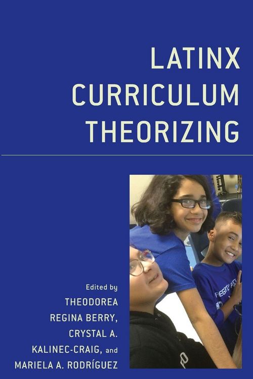 Produktbild: Latinx Curriculum Theorizing