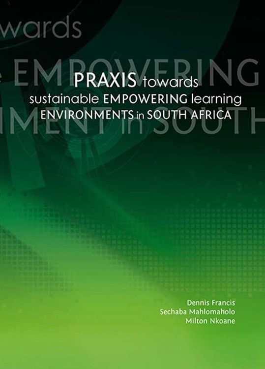 Produktbild: Praxis towards sustainable empowering learning environments in South Africa