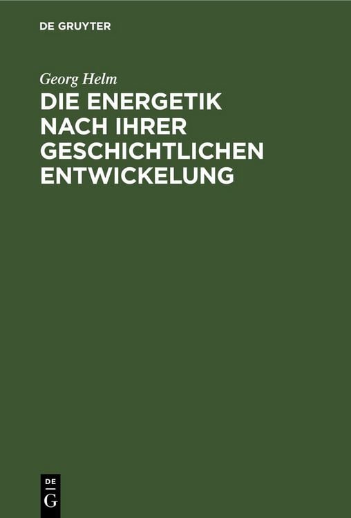 Produktbild: Die Energetik nach ihrer geschichtlichen Entwickelung