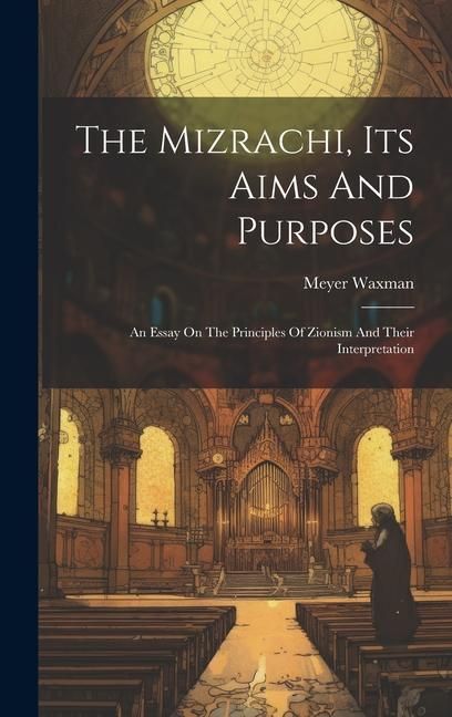 Produktbild: The Mizrachi, Its Aims And Purposes