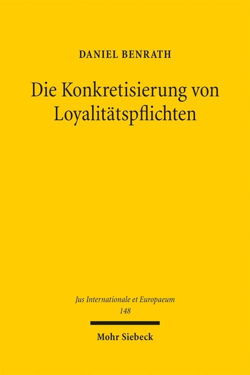 Produktbild: Die Konkretisierung von Loyalit&auml;tspflichten