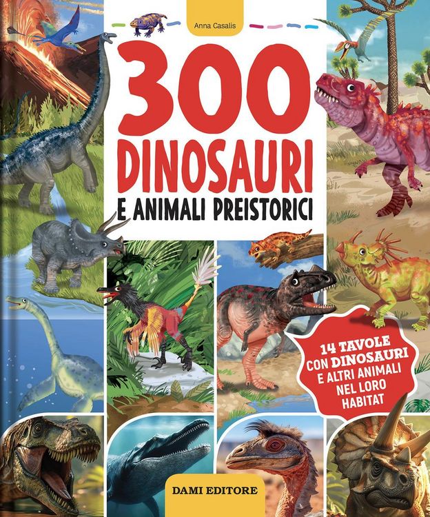 Produktbild: 300 dinosauri e animali preistorici
