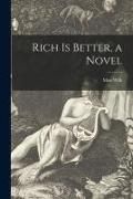 Produktbild: Rich is Better, a Novel
