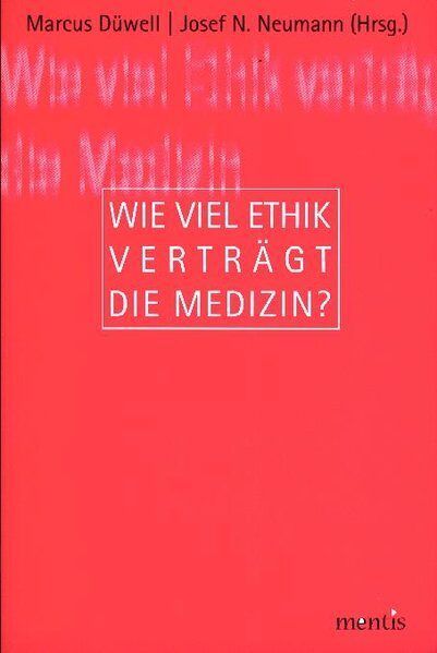 Produktbild: Wie viel Ethik vertr&auml;gt die Medizin?