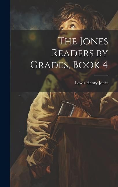 Produktbild: The Jones Readers by Grades, Book 4