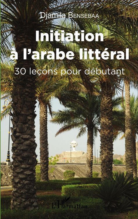Produktbild: Initiation &agrave; l'arabe litt&eacute;ral