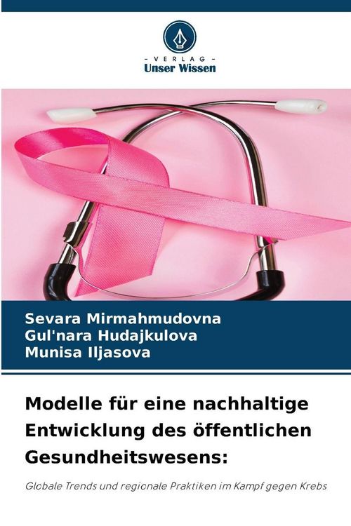 Produktbild: Modelle f&uuml;r eine nachhaltige Entwicklung des &ouml;ffentlichen Gesundheitswesens: