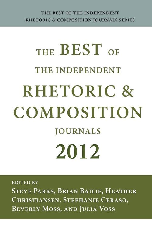 Produktbild: Best of the Independent Journals in Rhetoric and Composition 2012