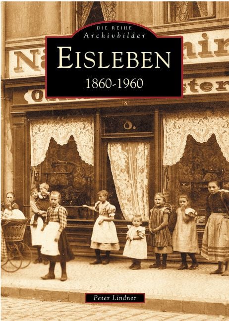 Produktbild: Eisleben 1860-1960