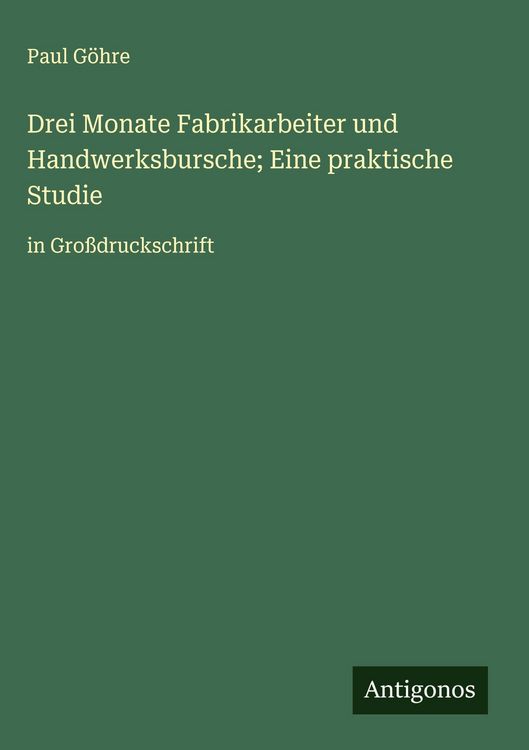 Produktbild: Drei Monate Fabrikarbeiter und Handwerksbursche; Eine praktische Studie