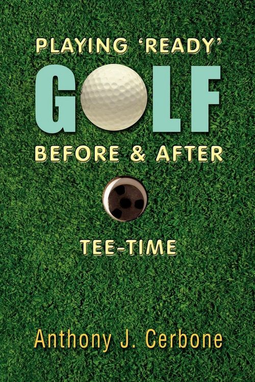 Produktbild: Playing 'Ready' Golf Before & After Tee-Time