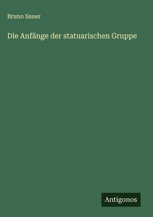 Produktbild: Die Anf&auml;nge der statuarischen Gruppe