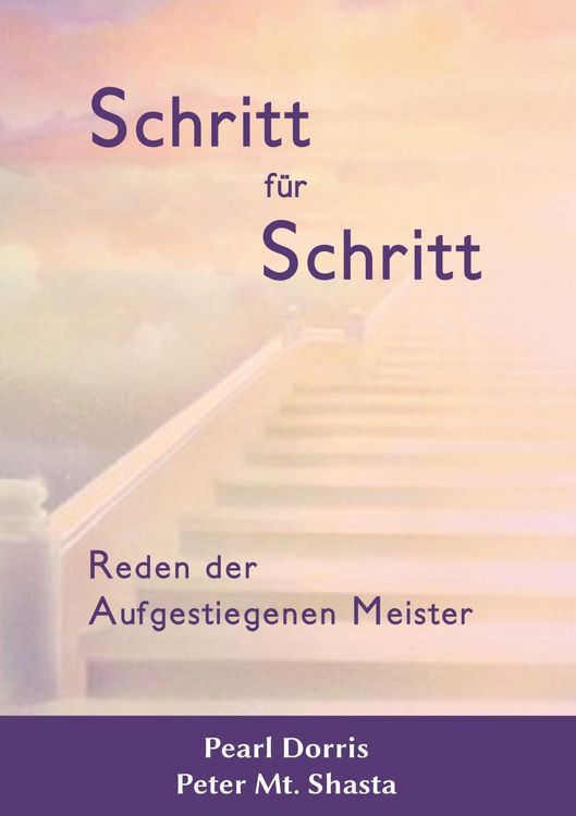 Produktbild: Schritt f&uuml;r Schritt. Reden der Aufgestiegenen Meister