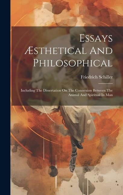 Produktbild: Essays &AElig;sthetical And Philosophical: Including The Dissertation On The Connexion Between The Animal And Spiritual In Man