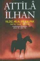 Produktbild: Yildiz Hilal ve Kalpak - Gazinin Ulusal Solculugu