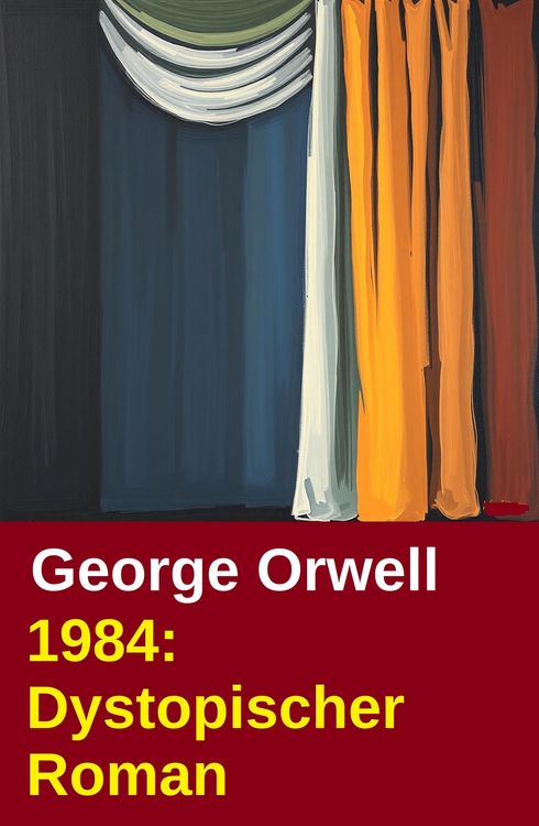 Produktbild: 1984: Dystopischer Roman