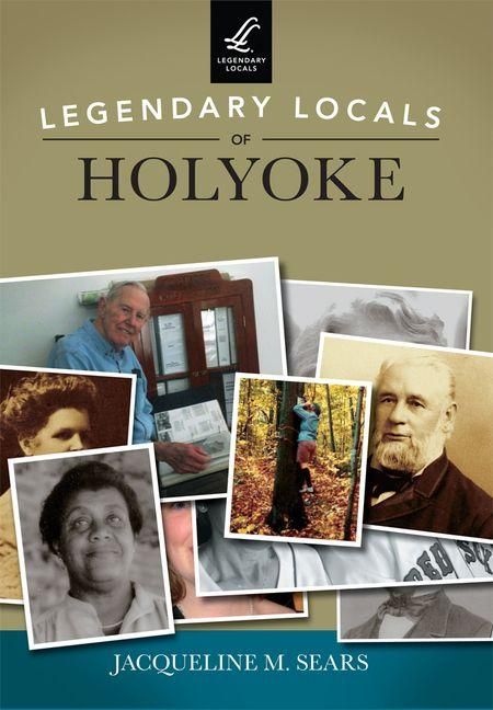 Produktbild: Legendary Locals of Holyoke