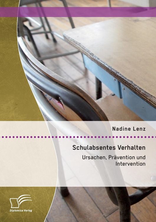 Produktbild: Schulabsentes Verhalten: Ursachen, Pr&auml;vention und Intervention