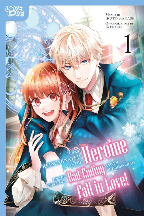 Produktbild: I Was Reincarnated as the Heroine on the Verge of a Bad Ending, and I'm Determined to Fall in Love!, Volume 1