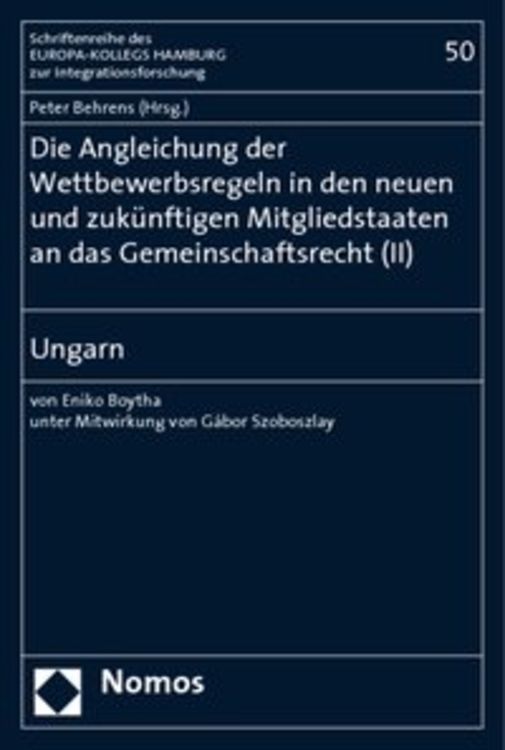 Produktbild: Die Angleichung der Wettbewerbsregeln in den neuen und zuk&uuml;nftigen Mitgliedstaaten an das Gemeinschaftsrecht (II)