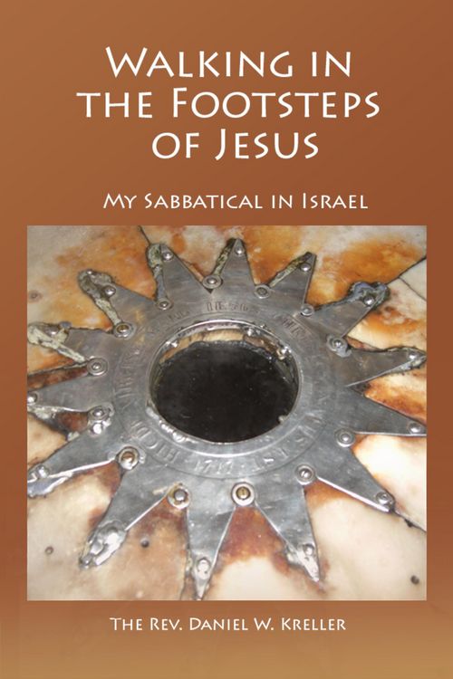 Produktbild: Walking in the Footsteps of Jesus - My Sabbatical in Israel