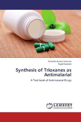 Produktbild: Gautam, G: Synthesis of Trioxanes as Antimalarial