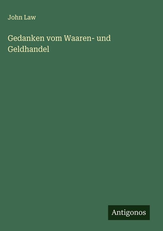 Produktbild: Gedanken vom Waaren- und Geldhandel