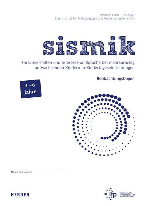 Produktbild: sismik. Sprachverhalten und Interesse an Sprache bei mehrsprachig aufwachsenden Kindern in Kindertageseinrichtungen