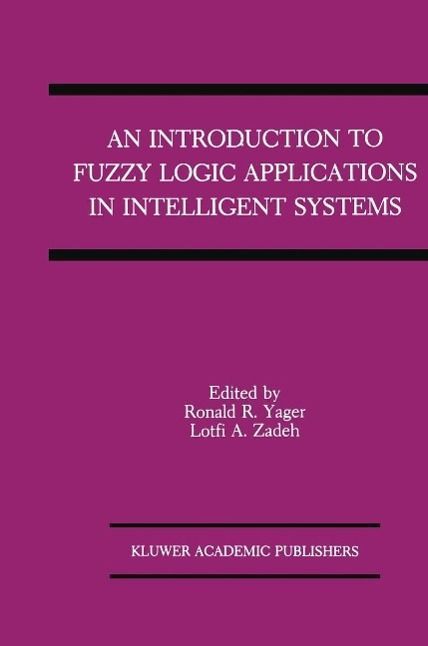 Produktbild: An Introduction to Fuzzy Logic Applications in Intelligent Systems