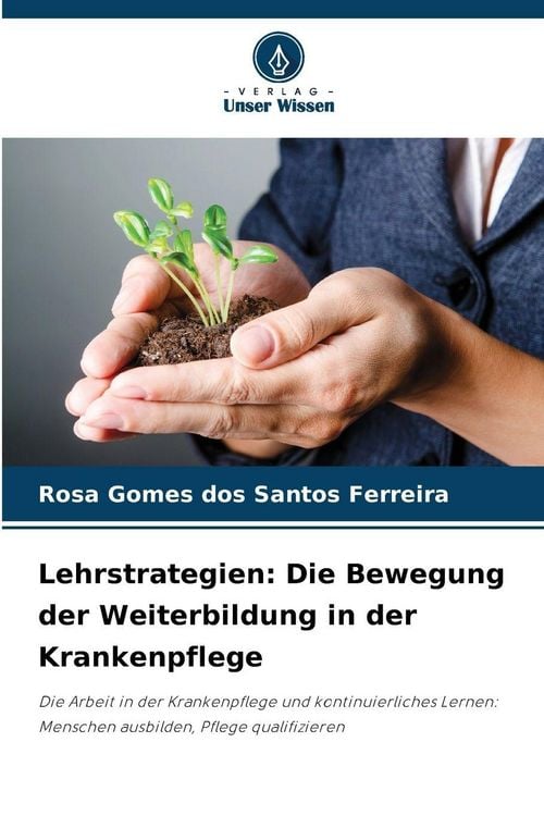 Produktbild: Lehrstrategien: Die Bewegung der Weiterbildung in der Krankenpflege