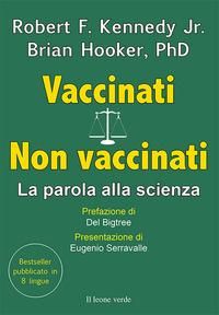 Produktbild: Vaccinati. Non vaccinati. La parola alla scienza