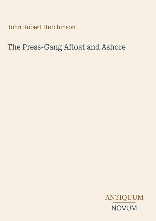 Produktbild: The Press-Gang Afloat and Ashore