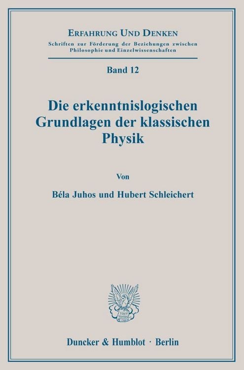 Produktbild: Die erkenntnislogischen Grundlagen der klassischen Physik.