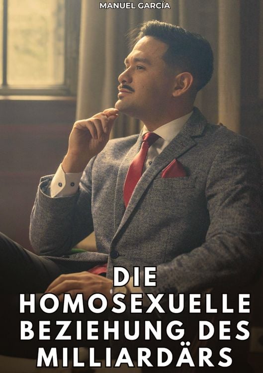 Produktbild: Die homosexuelle Beziehung des Milliard&auml;rs