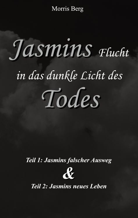 Produktbild: Jasmins Flucht in das dunkle Licht des Todes