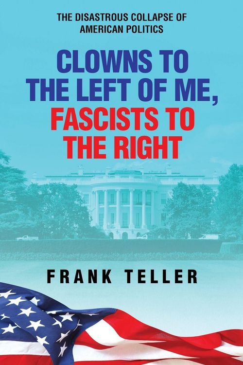 Produktbild: Clowns To the Left of Me, Fascists to the Right