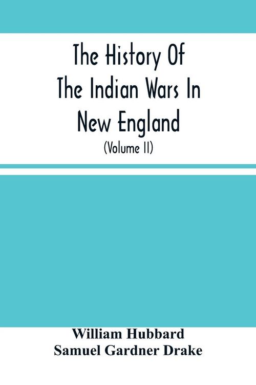 Produktbild: The History Of The Indian Wars In New England