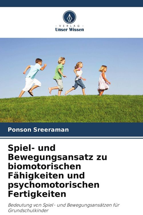 Produktbild: Spiel- und Bewegungsansatz zu biomotorischen F&auml;higkeiten und psychomotorischen Fertigkeiten