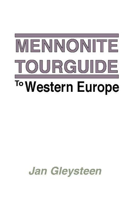 Produktbild: The Mennonite Tourguide to Western Europe